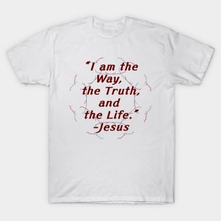 The Way, Truth, and Life T-Shirt